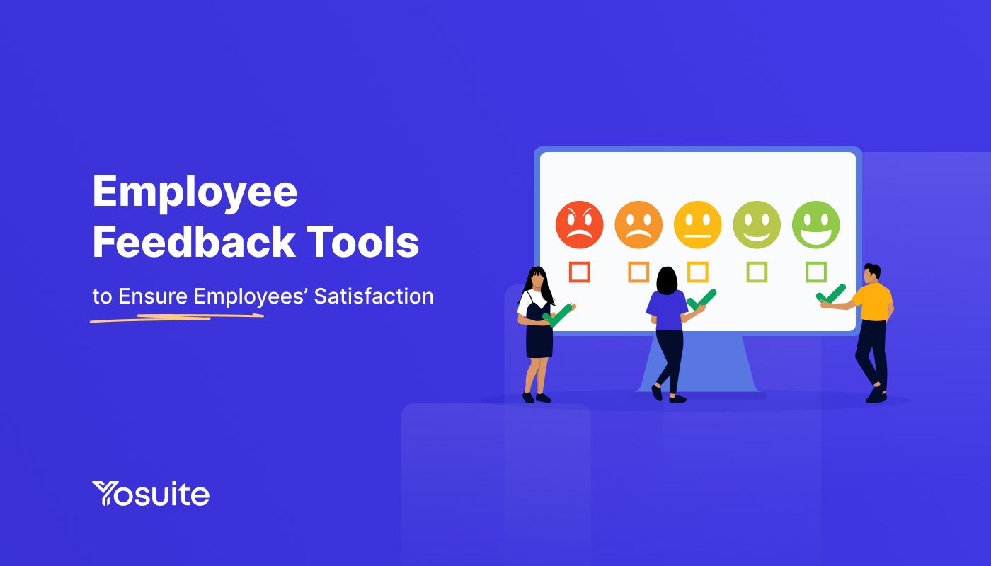 10+ Employee Feedback Tools to Ensure Employees’ Satisfaction