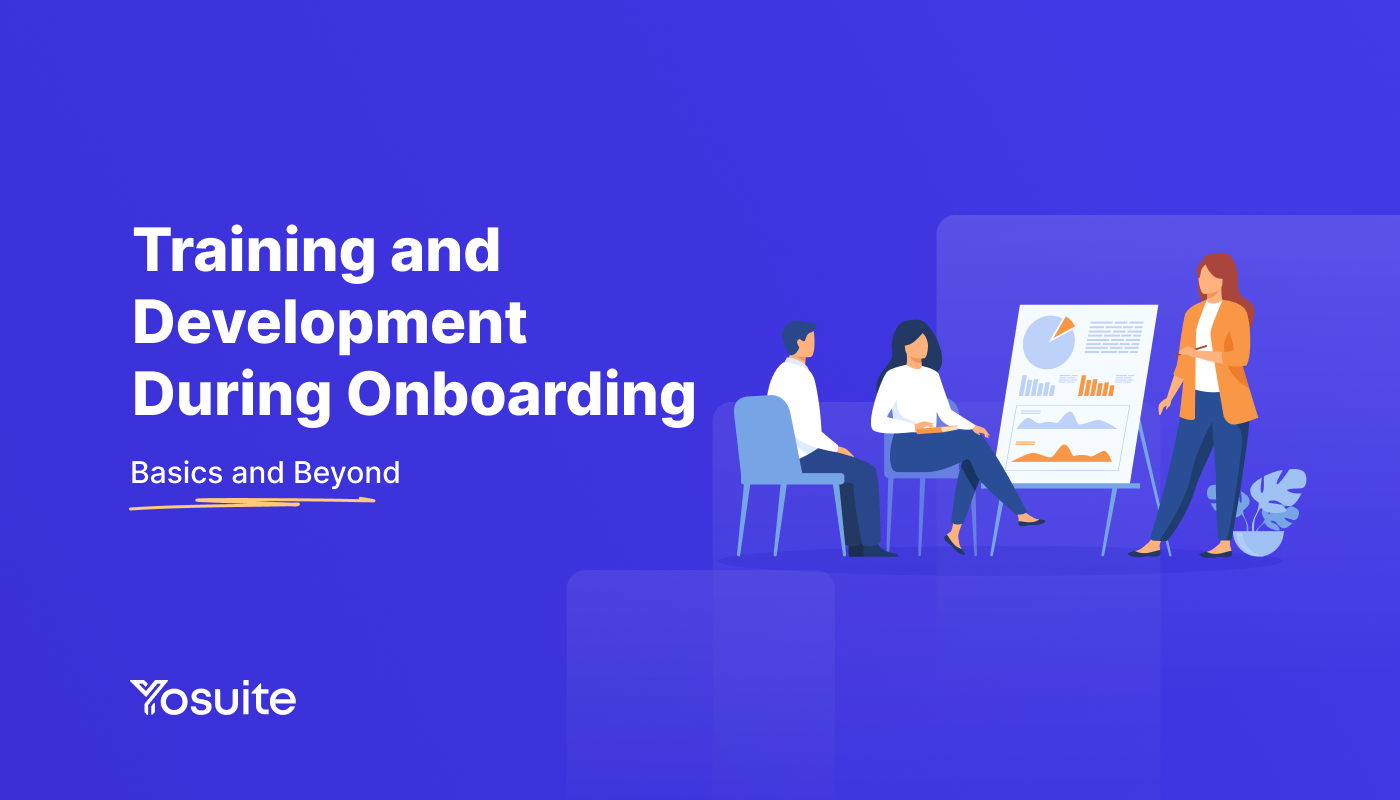 Training and Development During Onboarding – Basics & Beyond